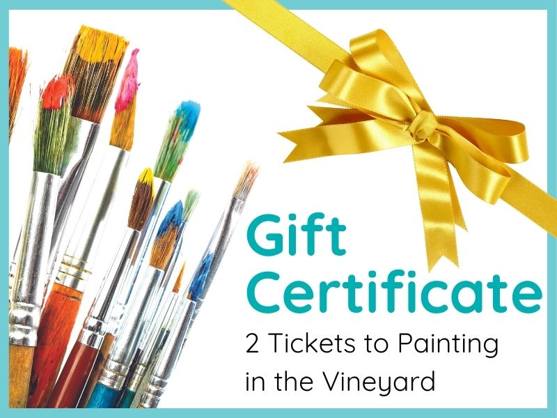 Gift Certificate New for 2 Tickets to Painting in the Vineyard